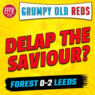 LIVE GOR | Early Season Crisis? Can Delap Be Our Saviour? Nottingham Forest 0-2 Leeds United
