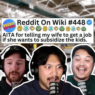 #448: I TOLD My Wife To GET A JOB... AITA?