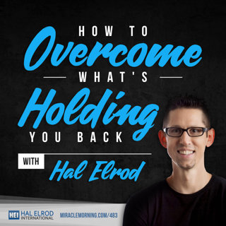 Achieve Your Goals with Hal Elrod