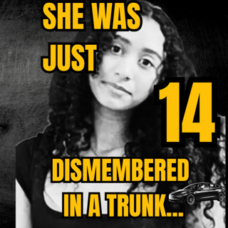 She Was Just 14… Dismembered in a Celebrity's Trunk | The Celeste Rivas Hernandez Story
