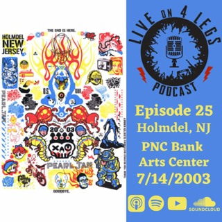 Episode 25: Holmdel, NJ - 7/14/03