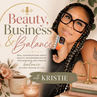 Beauty, Business & Balance