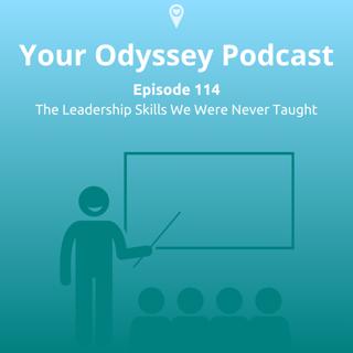 The Leadership Skills We Were Never Taught