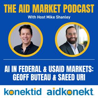 Ep 34: AI in Federal & USAID markets: Where are we at and what's next?