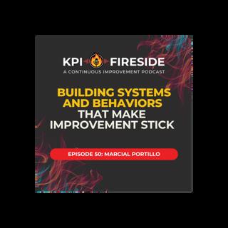 Marcial Portillo on Building Systems and Behaviors That Make Improvement Stick
