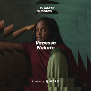 Resilience and reality in climate activism, with Vanessa Nakate