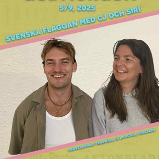 5/9, 2025 - Svenska flaggan med CJ Carlberg & Siri in de Betou