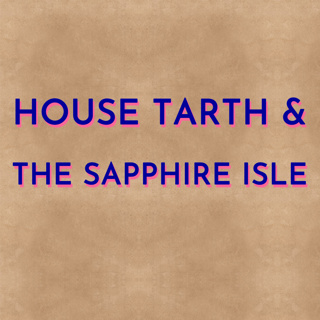 House Tarth and the Sapphire Isle