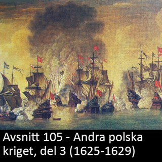 105. Andra polska kriget, del 3 (1625-1629)