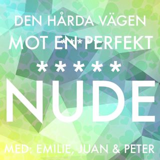 #3 Den hårda vägen mot en perfekt nude