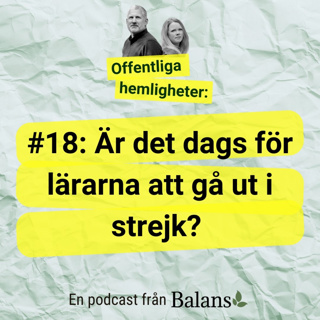 #18: Är det dags för lärarna att strejka för bättre arbetsmiljö?