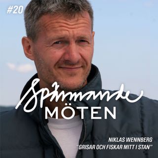 #20 Niklas Wennberg, "Grisar och fiskar mitt i stan"