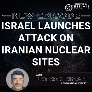 Israel Launches Attack on Iranian Nuclear Sites || Peter Zeihan