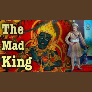The Turbulent Reign of Nepal's Mad King Rana Bahadur Shah
