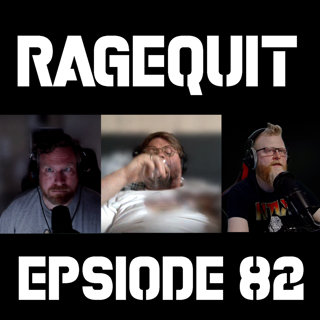 RageQuit 082 (69-13) Jeg er født klar jeg!