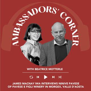 Ep. 2594 James MacNay IWA interviews Ninive Pavese of Pavese e Figli from Morgex in Valle d'Aosta | Clubhouse Ambassadors' Corner