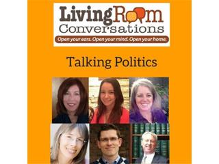 "Talking Politics" a "Living Room Conversation"