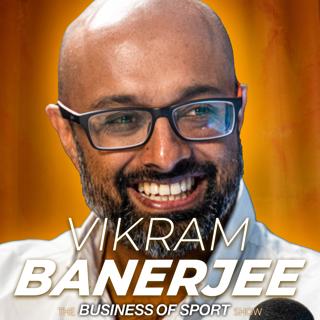 Vikram Banerjee, Managing Director of The Hundred: ‘Why we’re Selling The Hundred Franchises’ (Ep38)