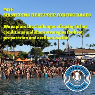 #686 - Mastering Heat Prep for Hot Races