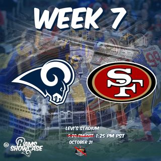 Rams Showcase - Week 7 - Rams @ 49ers