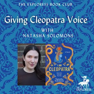 Giving Cleopatra Voice with Natasha Solomons