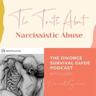 Episode 168: The Truth About Narcissistic Abuse with @Narcissist_Survivor