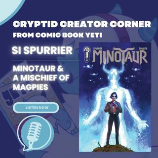 Si Spurrier Interview - Minotaur and A Mischief Of Magpies