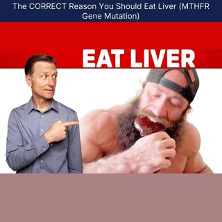 The CORRECT Reason You Should Eat Liver (MTHFR Gene Mutation)