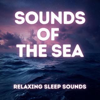 Relaxing Sounds of the Sea