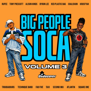 Episode 123: BIG PEOPLE SOCA Vol. 3