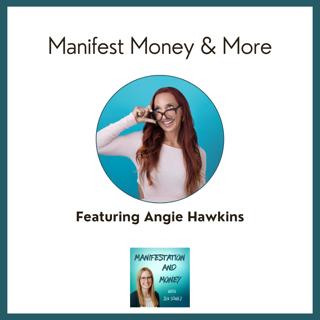 Nervous System, Abundance Mindset & Manifesting Money with Angie Hawkins