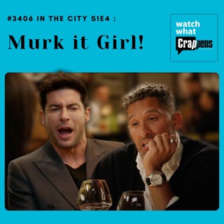 #3406 In the City S1E4 : Murk it Girl!