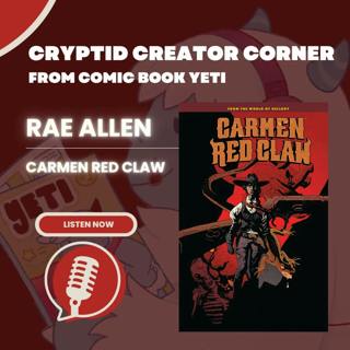 Rae Allen Interview - Carmen Red Claw