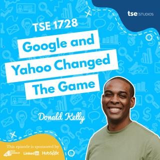 Google and Yahoo Changed The Game | Donald Kelly - 1728