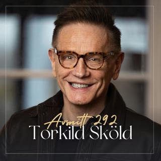 292. Torkild Sköld - Bryt dig loss från misstro & misär - lev livet fullt ut