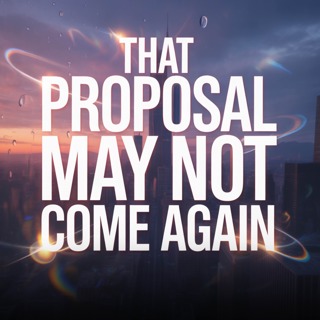 That PROPOSAL may NOT COME again | Mufti Menk