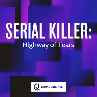 SERIAL KILLER: Highway of Tears