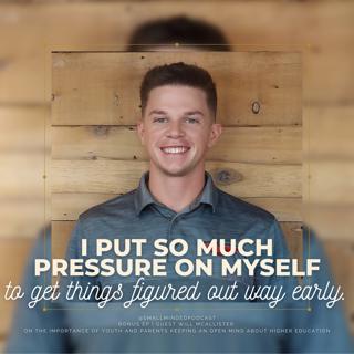 BONUS: Will McAllister on Keeping an Open Mind
