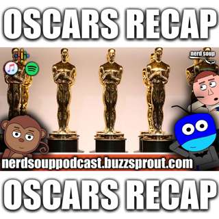 Oscars 2021 Recap - The Nerd Soup Podcast!