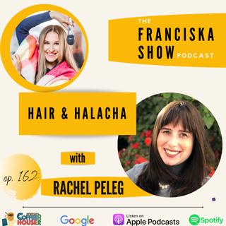 Hair & Halacha - (Part 1 Of The Hair Covering Series) with Rachel Peleg
