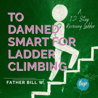 Too Damned Smart for Ladder Climbing
