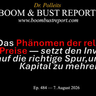 Ep. 484 I Das Phänomen der relativen Preise — setzt den Investor auf die richtige Spur, um sein Kapital zu mehren