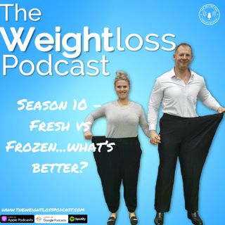 Season 10 - Fresh vs Frozen...what's better?