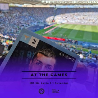 Ep.211: At the Games - Lazio 1-1 Juventus
