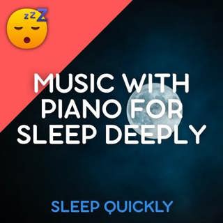 😴🎵 MUSIC with PIANO for SLEEP Deeply