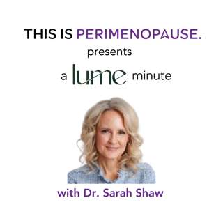 Lume Minute: What Can I Expect from a Menopause Appointment with My Doctor?