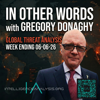 In Other Words with Gregory Donaghy Global Threat Analysis 060626