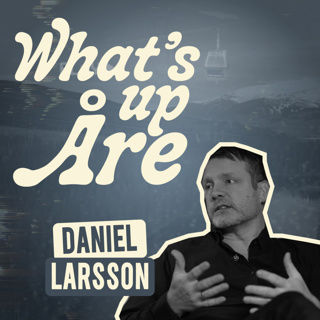 Daniel Larsson: More Than Just Skiing—Legacy, Passion, and Precision
