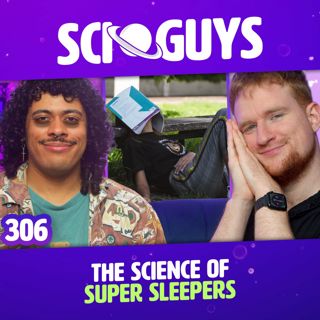 306: The Science of Super Sleepers