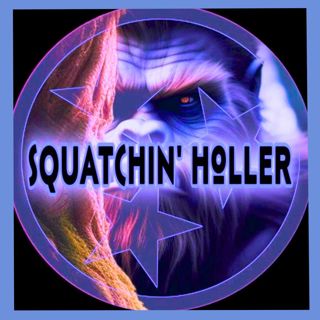 Squatchin' Holler #13 The ATV Dogman Encounter with Abby and Maggie from Michigan